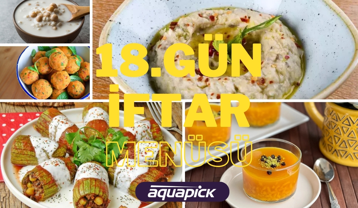 Aquapick 18. Gün İftar Menüsü