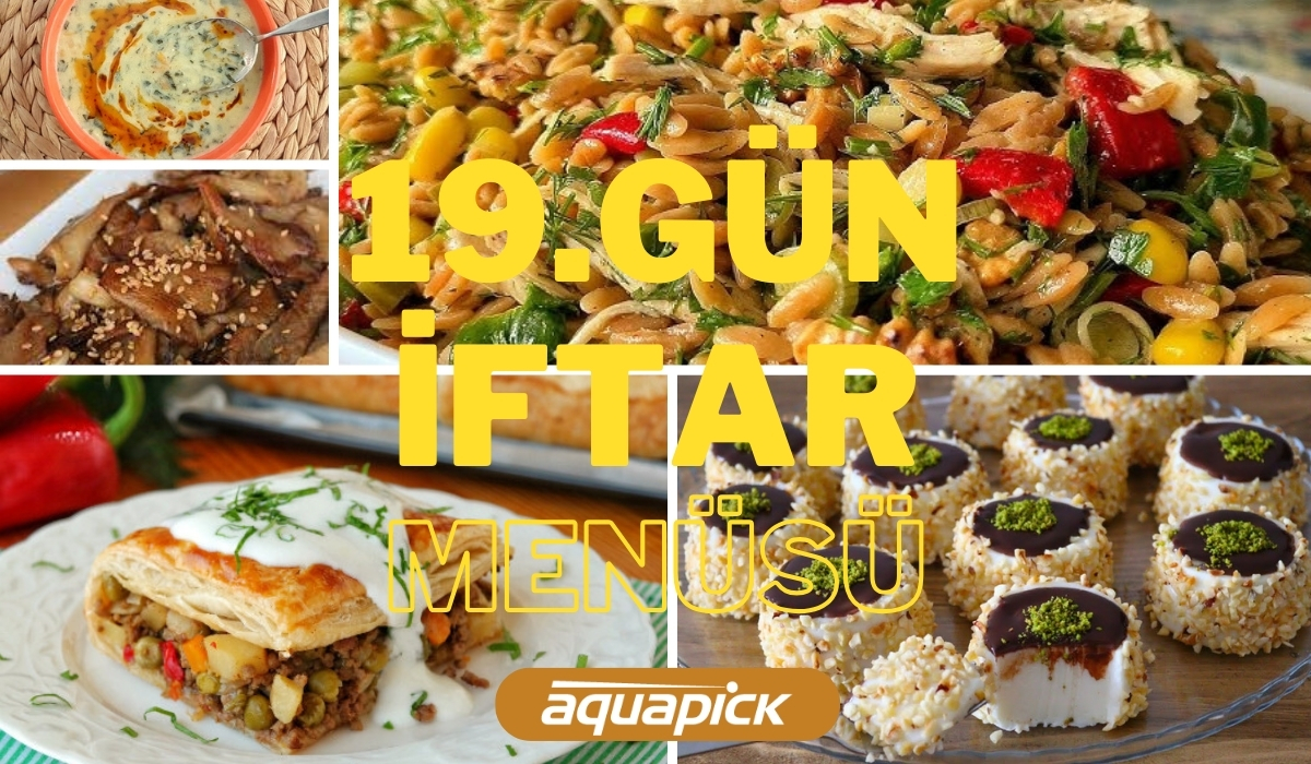 Aquapick 19. Gün İftar Menüsü